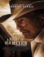  فيلم الدراما والغموض للنجم " روبرت دوفال "A Night in Old Mexico 2013 - مترجم 