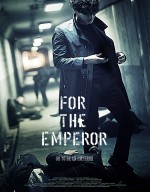 فيلم الأكشن والقتال  For the emperor 2014 مترجم 