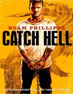 فيلم الدراما والتشويق Catch Hell 2014 مترجم