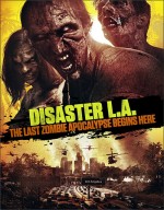 فيلم الأكشن و الرعب و الخيال العلمي Disaster L.A.The Last Zombie Apocalypse Begins.Here 2014 مترجم 