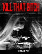فيلم الرعب Kill That Bitch 2014 مترجم 