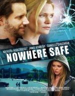 فيلم الدراما Nowhere safe 2014 مترجم