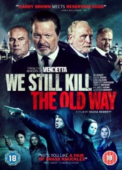  فيلم الجريمة الرائع للنجم جيمس كوزمو We Still Kill the Old Way 2014 مترجم