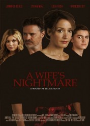 فيلم الدراما والغموض والإثارة A Wife"s Nightmare 2014 مترجم