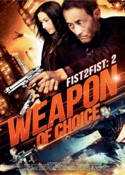 فيلم الأكشن والمغامرات Weapon of choice 2014 مترجم