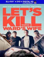 النسخة البلوراي لفيلم الكوميديا Let"s Kill Ward"s Wife 2014 مترجم 