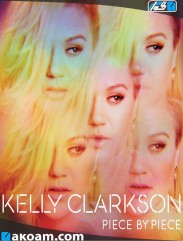 Kelly Clarkson Piece by Piece - New Album 2015
