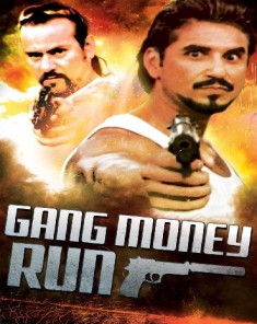 فيلم Gang Money Run 2014 مترجم
