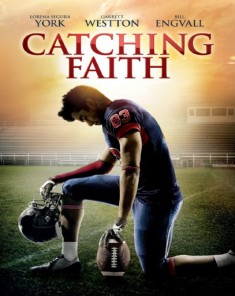 فيلم Catching Faith 2015 مترحم