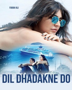 فيلم Dil dhadakne Do 2015 مترجم 
