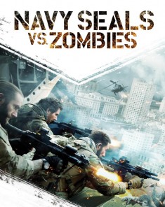 فيلم Navy Seals vs Zombies 2015 مترجم