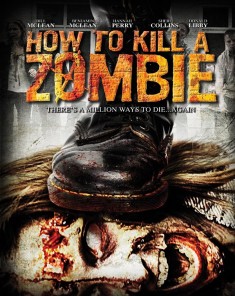 فيلم How to Kill a Zombie 2014 مترجم