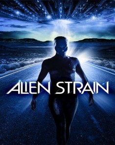 فيلم Alien Strain 2014 مترجم
