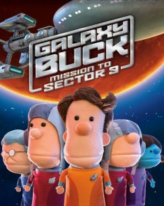 فيلم Galaxy Buck Mission to Sector 9 2015 مترجم