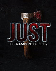 فيلم Just the Vampire Hunter 2015 مترجم 