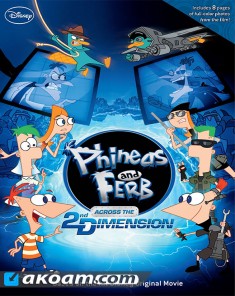 فيلم Phineas and Ferb the Movie: Across the 2nd Dimension مدبلج للعربية