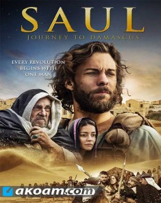 فيلم Saul The Journey to Damascus 2014 مترجم