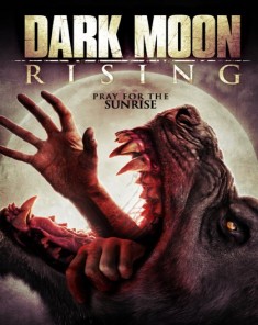 فيلم Dark Moon Rising 2015 مترجم