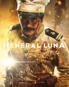 فيلم Heneral Luna 2015 مترجم 