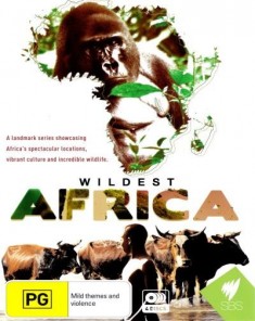 السلسلة الوثائقية براري أفريقيا Wildest Africa مترجم