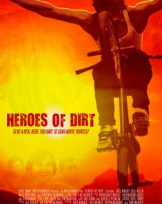 فيلم Heroes of Dirt 2015 مترجم