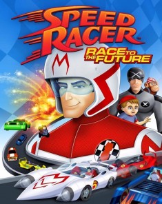 فيلم Speed Racer: Race to the Future 2016 مترجم
