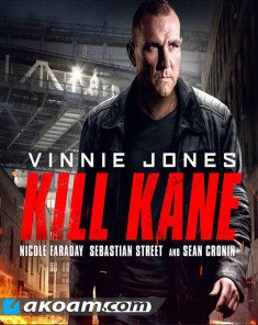 فيلم Kill Kane 2016 مترجم 
