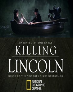 الفيلم الوثائقي قتل لينكولن killing lincoln مدبلج