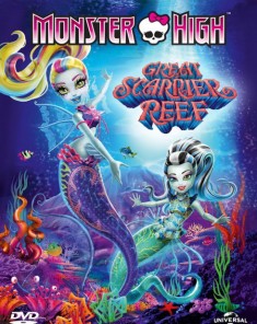 فيلم Monster High-Great Scarrier Reef 2016 مترجم