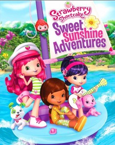 فيلم Strawberry Shortcake Sweet Sunshine Adventures 2016 مترجم