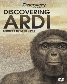 الفيلم الوثائقي اكتشاف الإنسان البدائي Discovering Ardi مترجم