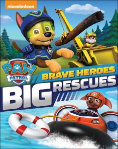 فيلم Paw Patrol Brave Heroes Big Rescues 2016 مترجم 