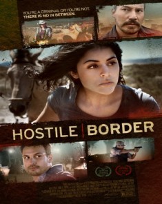فيلم Hostile Border 2015 مترجم