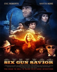 فيلم Six Gun Savior 2016 مترجم