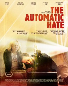 فيلم The Automatic Hate 2015 مترجم 