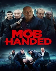 فيلم Mob Handed 2016 مترجم 