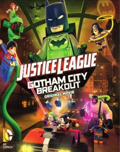 فيلم Justice League Gotham City Breakout 2016 مترجم 