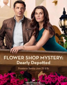 فيلم Flower Shop Mystery: Dearly Depotted 2016 مترجم