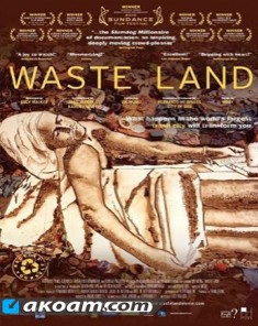الفيلم الوثائقي ارض النفايات Waste Land مترجم