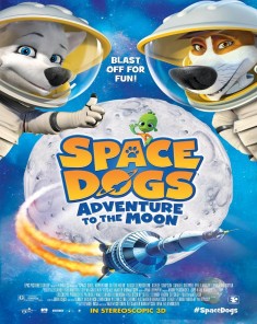 فيلم Space Dogs Adventure to the Moon 2016 مترجم	