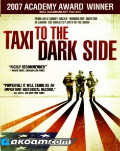 الفيلم الوثائقي تاكسي إلى الجانب المظلم TAXI TO THE DARK SIDE مترجم