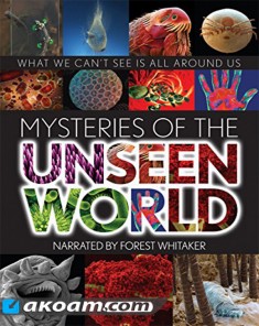 الفيلم الوثائقي عجائب العالم الخفي Mysteries of the UnseenWorld مترجم