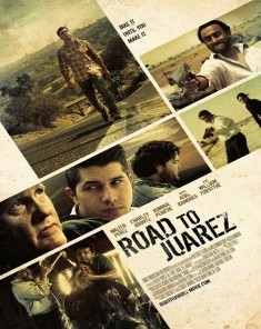 فيلم Road To Juarez 2015 مترجم 