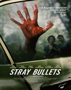 فيلم Stray Bullets 2016 مترجم