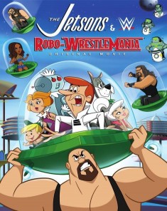 فيلم The Jetsons and WWE Robo WrestleMania 2017 مترجم