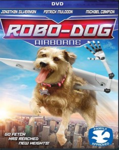 فيلم Robo-Dog: Airborne 2017 مترجم 