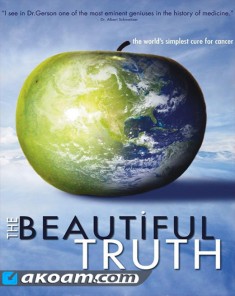 الفيلم الوثائقي الحقيقة الجميلة The Beautiful Truth مترجم 
