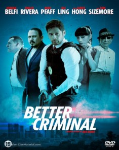 فيلم Better Criminal 2016 مترجم HD