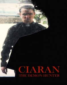 فيلم Ciaran The Demon Hunter 2016 مترجم