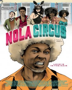 فيلم N.O.L.A Circus 2015 مترجم